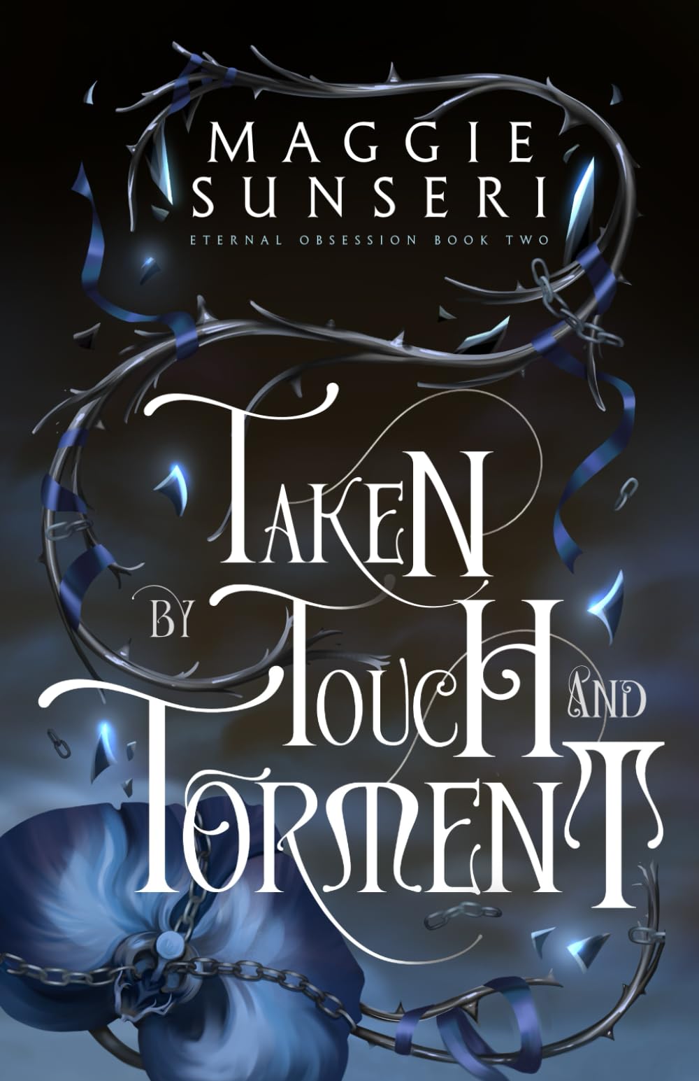 Taken by Touch and Torment (Eternal Obsession, Band 2) Historical Fiction