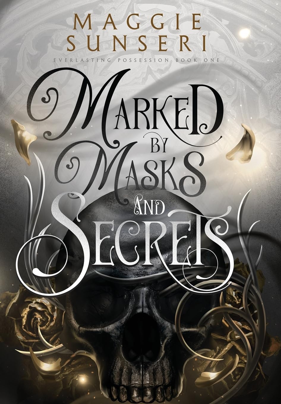 Marked by Masks and Secrets (Everlasting Possession, Band 1) Dark Fantasy