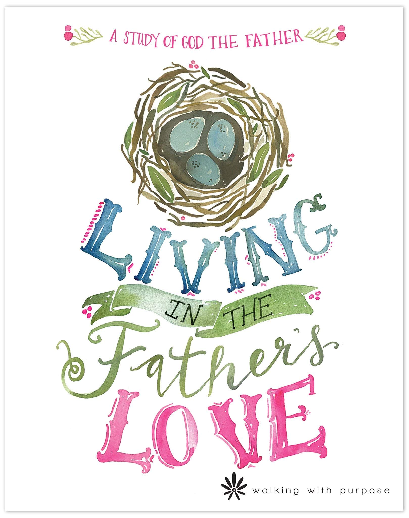 Living in the Father's Love : A Study of God the F Religion & Esotericism