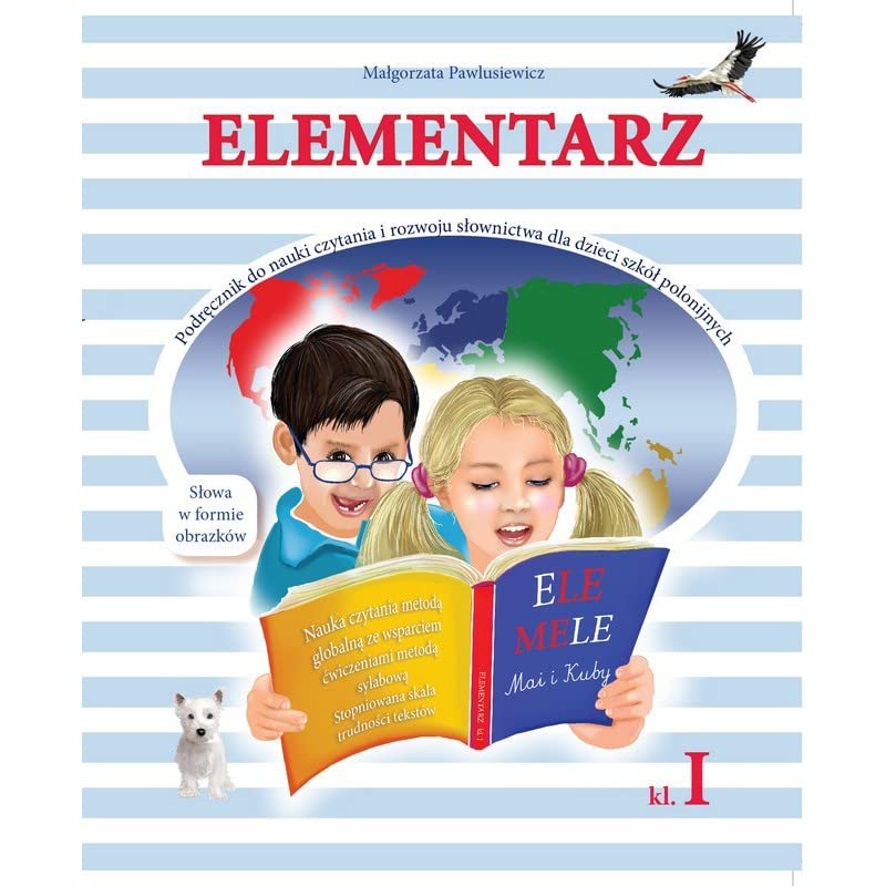Elementarz dla dzieci polonijnych - klasa 1. Autor: Małgorzata Pawlusiewicz. Język polski dla dzieci polonijnych.Polish workbook for children in Polish school. book