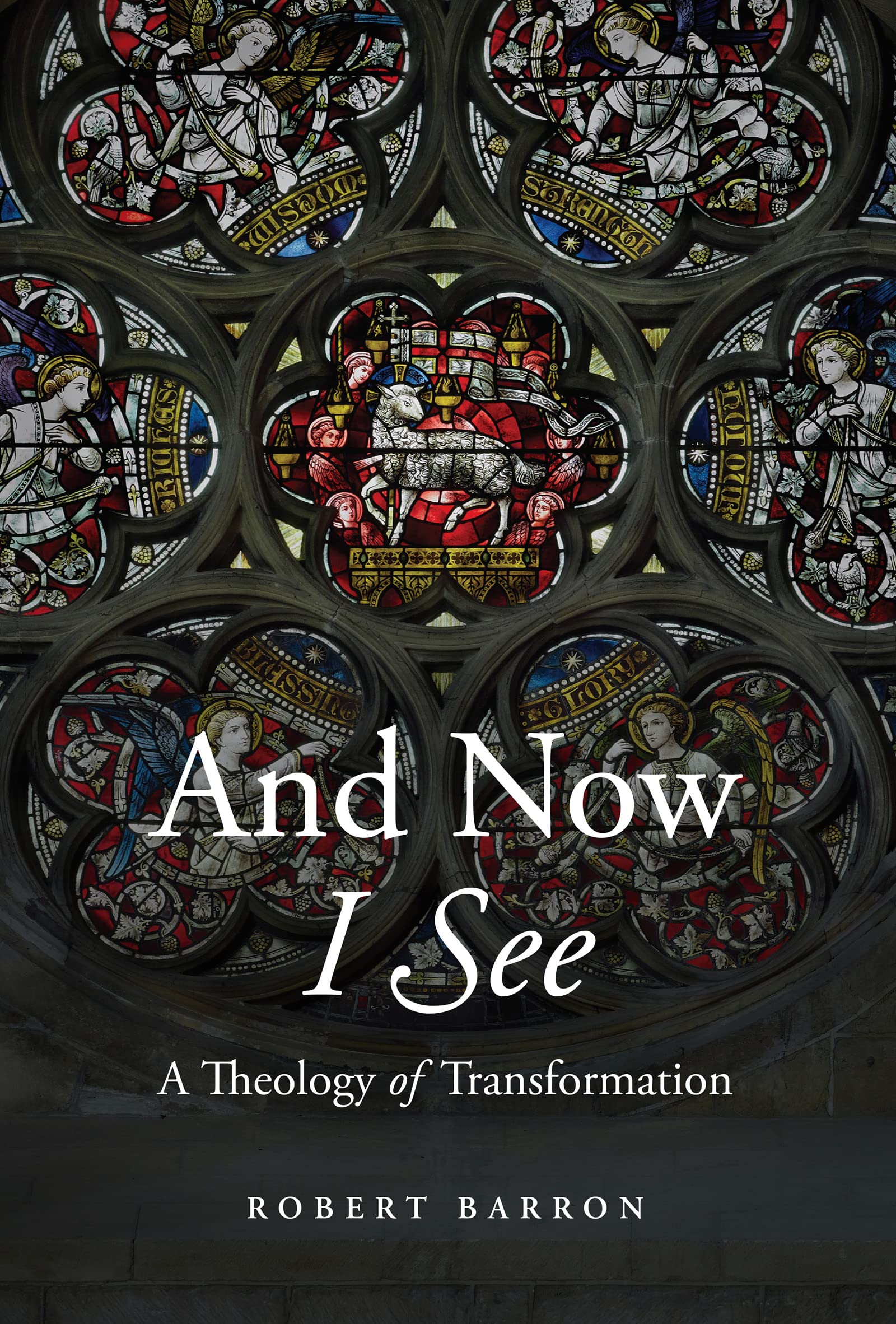 And Now I See: A Theology of Transformation Religion & Esotericism