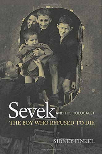Sevek and the Holocaust: The Boy Who Refused to Die: Edition-2 German history