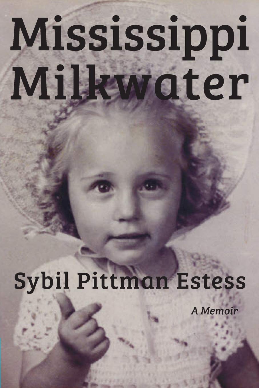 Mississippi Milkwater Memories