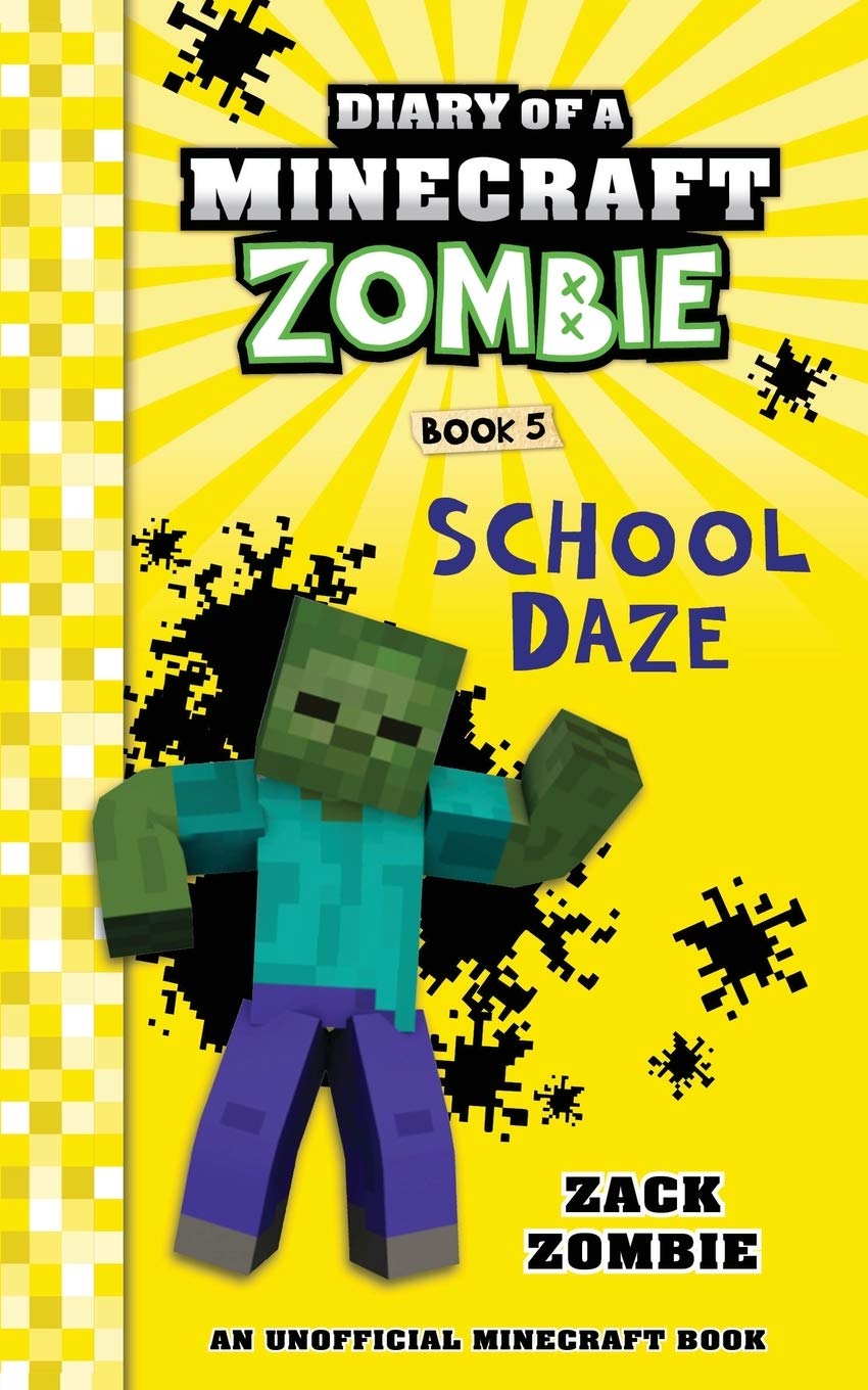 Diary of a Minecraft Zombie Book 5: School Daze Novels & Short Stories