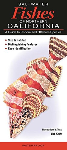 Saltwater Fishes of Northern California: A Guide to Inshore and Offshore Species Books