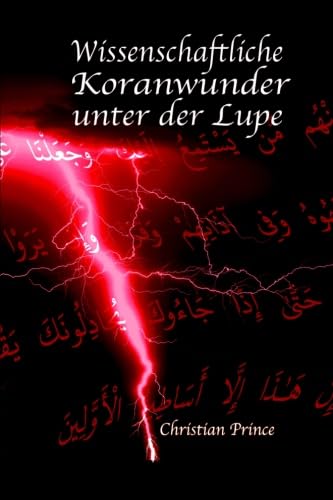 Wissenschaftliche Koranwunder unter der Lupe Religion & Esotericism