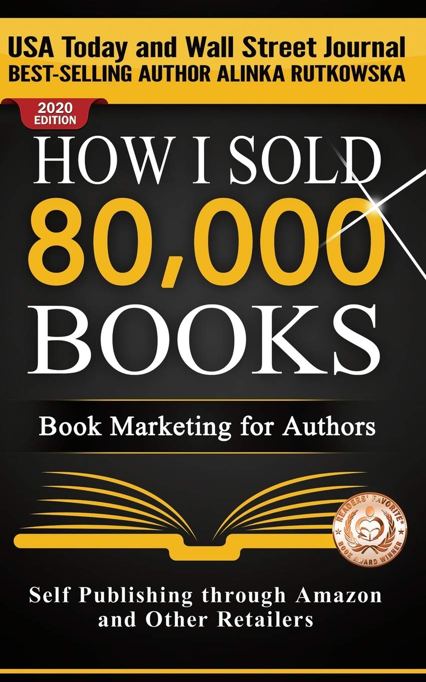 How I Sold 80,000 Books: Book Marketing for Authors Business, Finance & Career