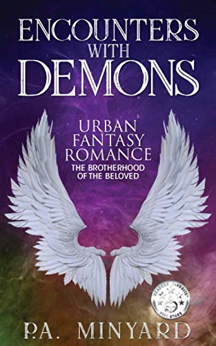 Encounters with Demons: Urban Fantasy Romance (The Brotherhood of the Beloved, Band 1) Fiction Books