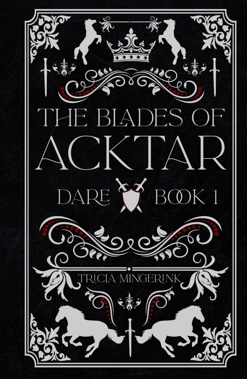 Dare (The Blades Of Acktar, Band 1) Novels & Short Stories