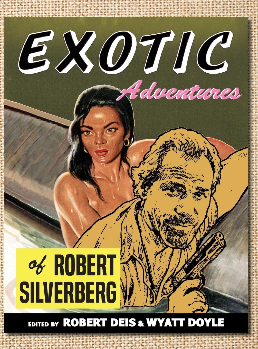 Exotic Adventures of Robert Silverberg (Men's Adventure Library, Band 14) Action & Adventure