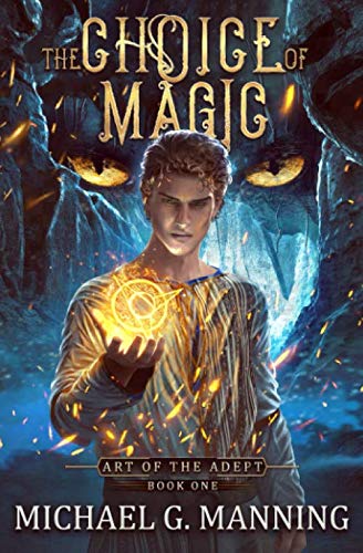 The Choice of Magic (Art of the Adept, Band 1) Novels & Short Stories