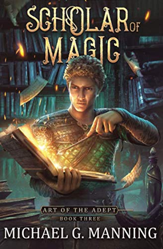 Scholar of Magic (Art of the Adept, Band 3) Books