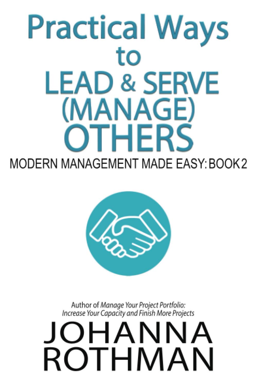 Practical Ways to Lead & Serve (Manage) Others Law