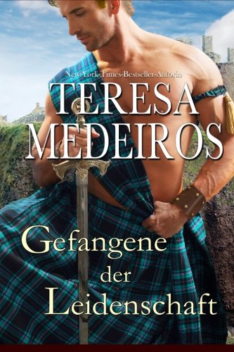 Gefangene der Leidenschaft (Herz in den Highlands, Band 1) Historical Fiction