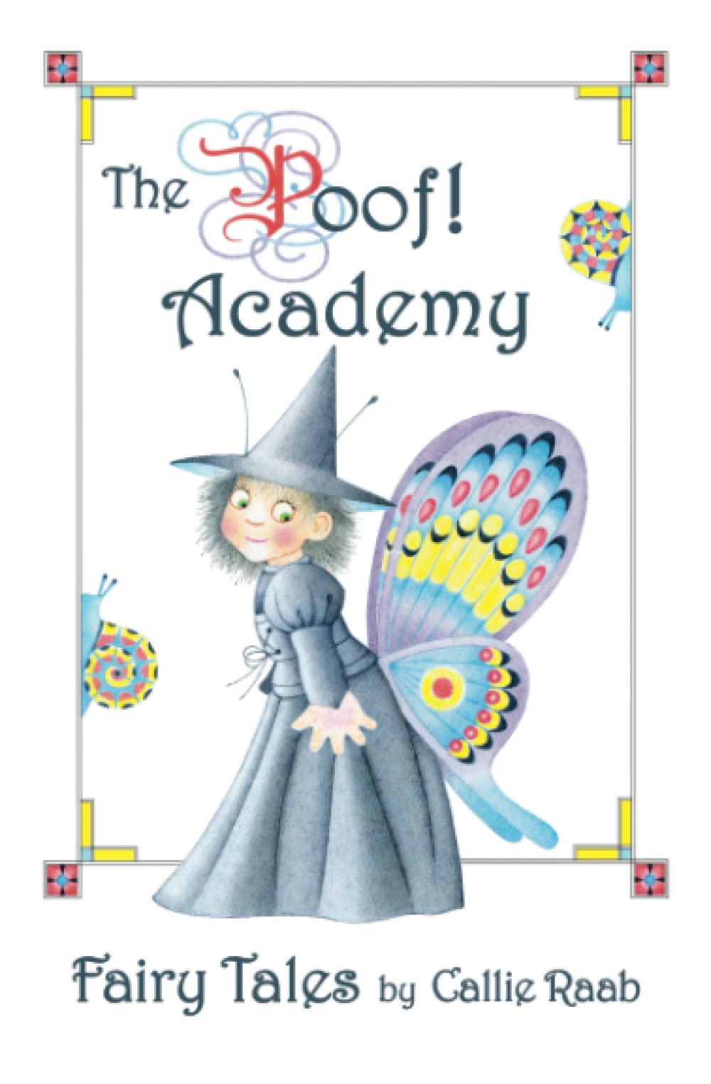 The Poof! Academy: Fairy Tales Education & Training