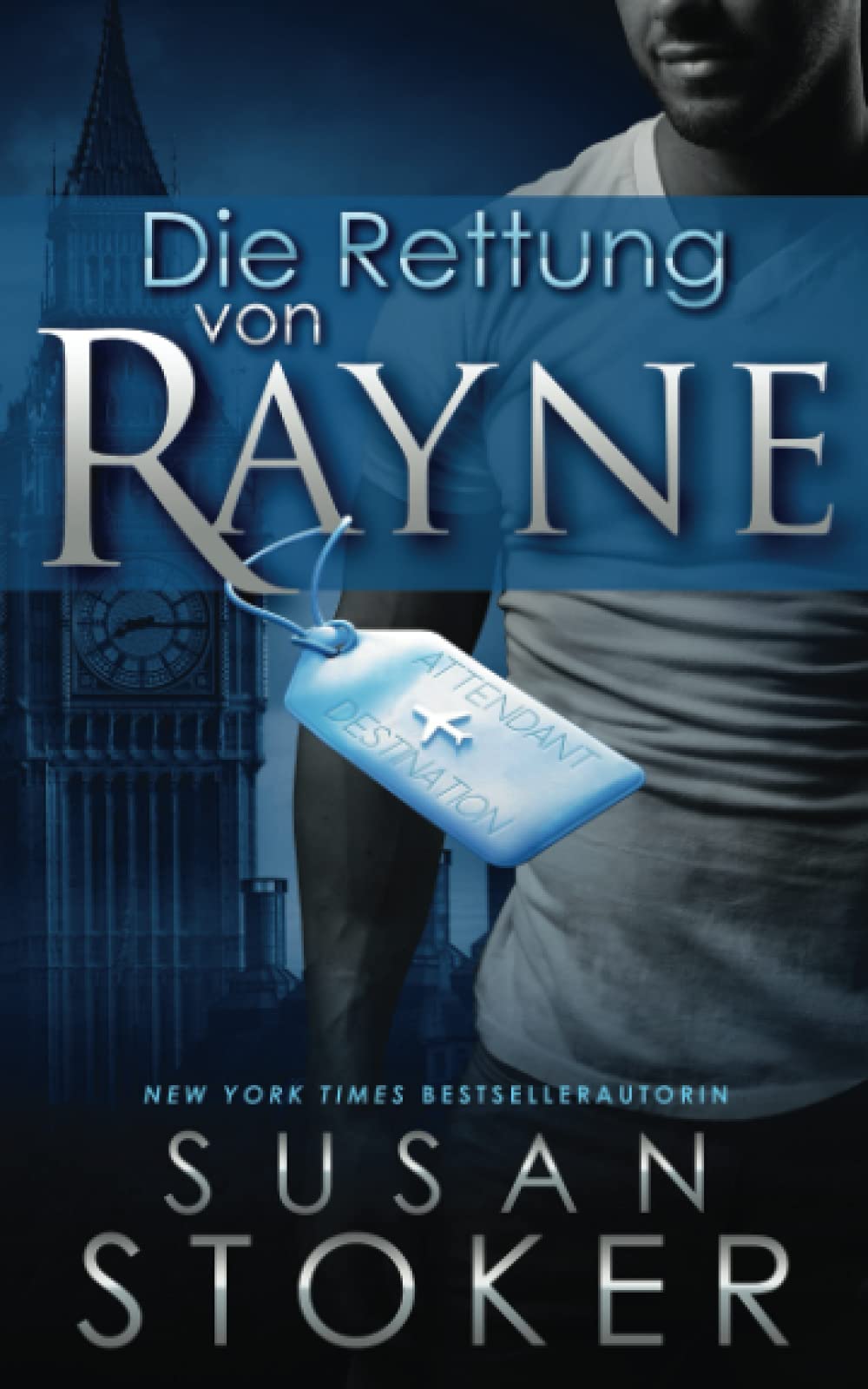 Die Rettung von Rayne (Die Delta Force Heroes, Band 1) Action & Adventure