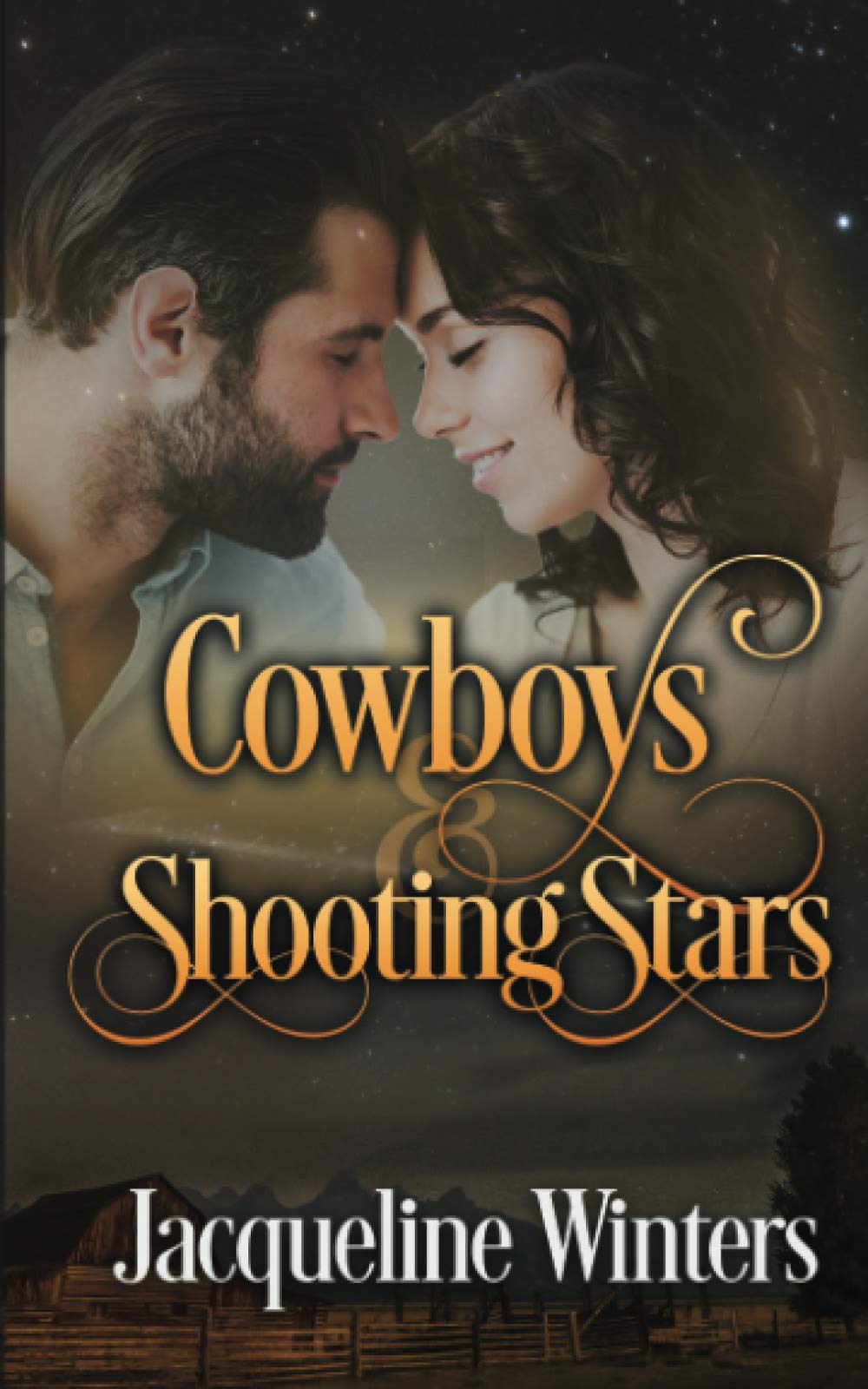 Cowboys & Shooting Stars: A Sweet Small Town Western Romance (Starlight Cowboys, Band 6) Contemporary Romance