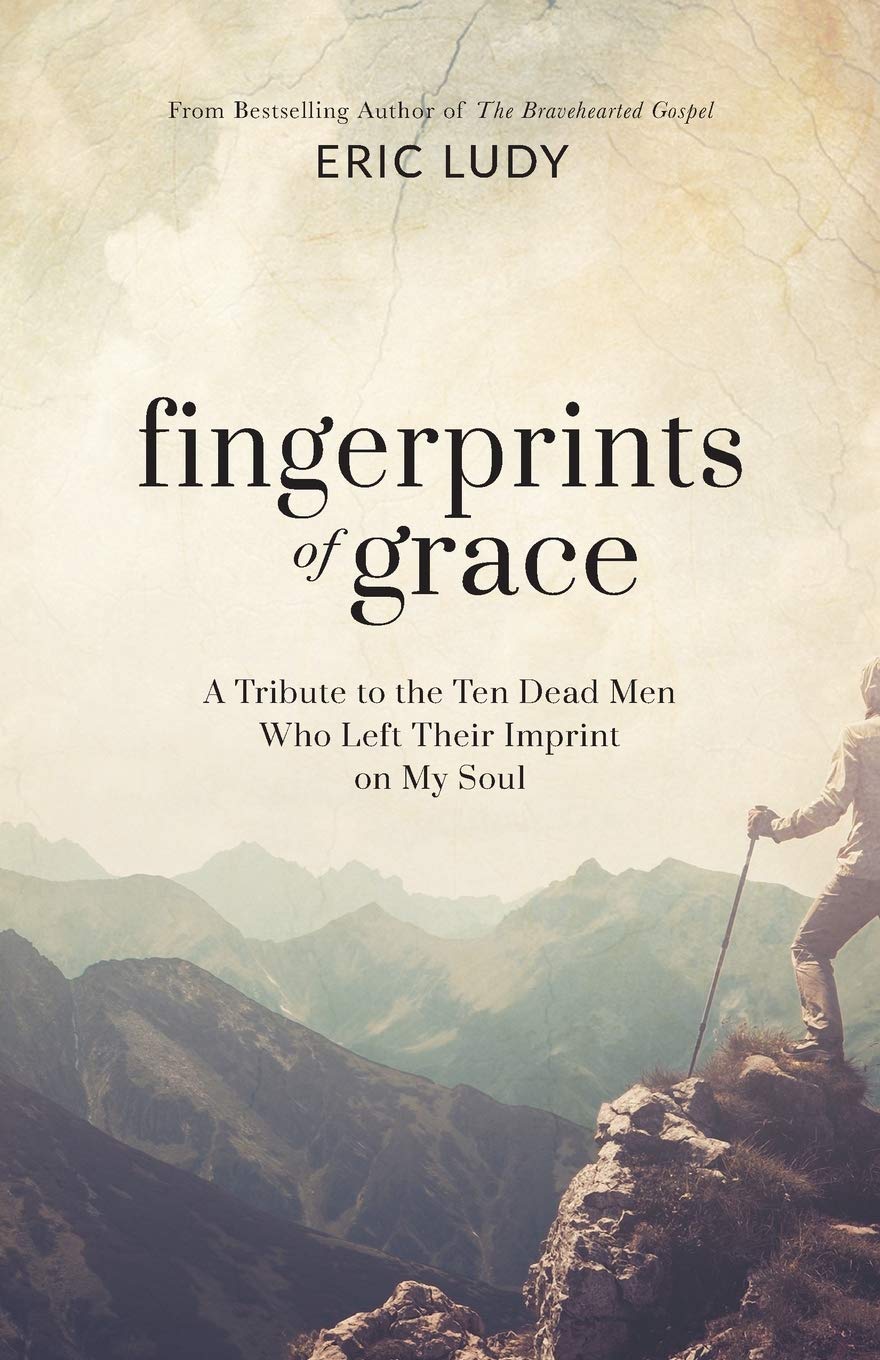 Fingerprints of Grace: A Tribute to the Ten Dead Men Who Left Their Imprint on My Soul Religion & Esotericism