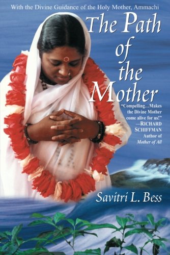 The Path of the Mother: With the Divine Guidance of the Holy Mother Amma Religion & Esotericism