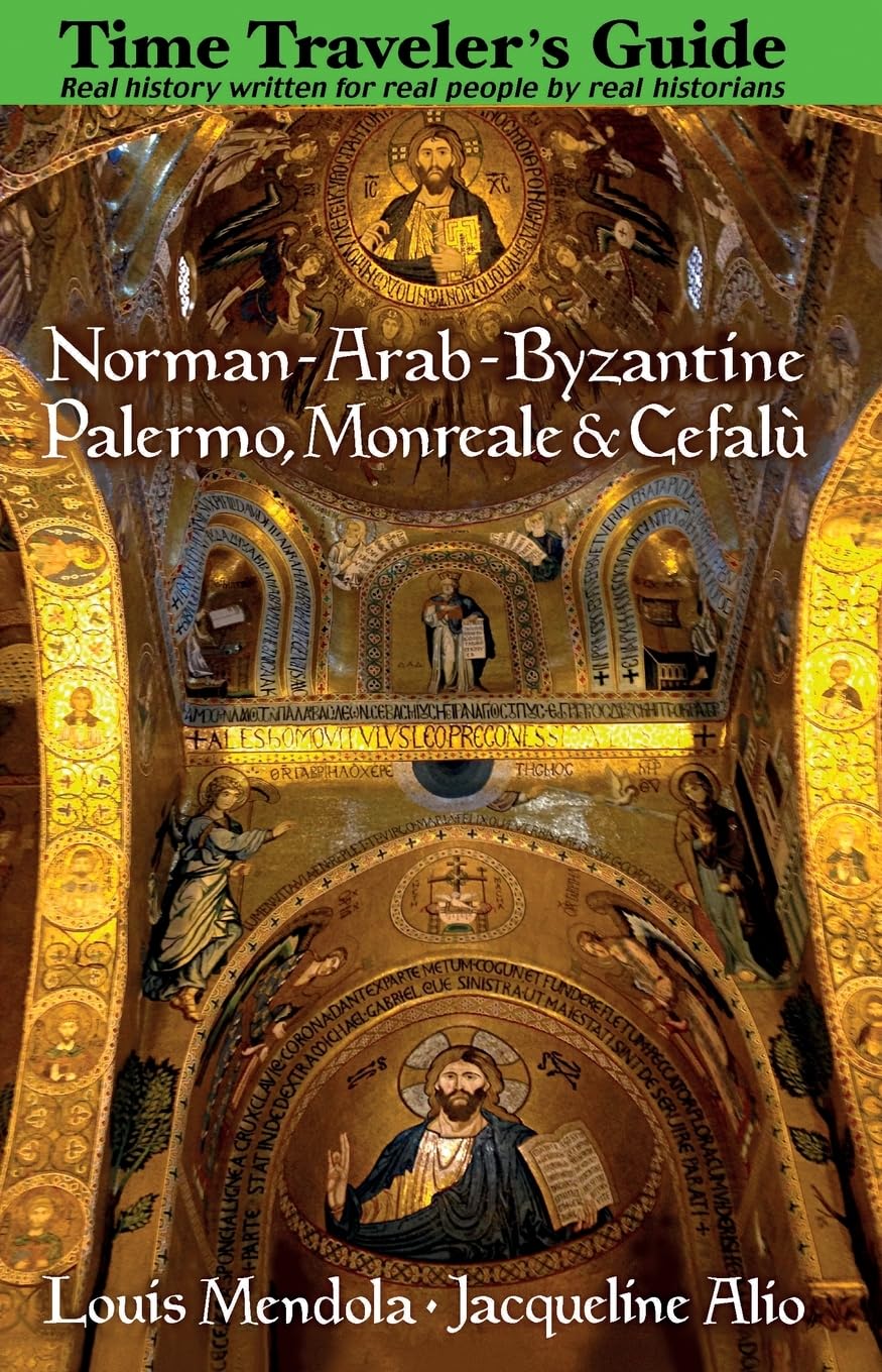 Norman-Arab-Byzantine Palermo, Monreale and Cefalù Architecture