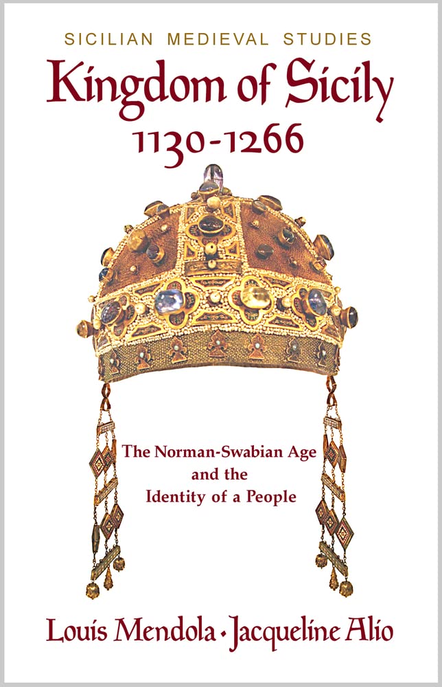 Kingdom of Sicily 1130-1266 Politics & History