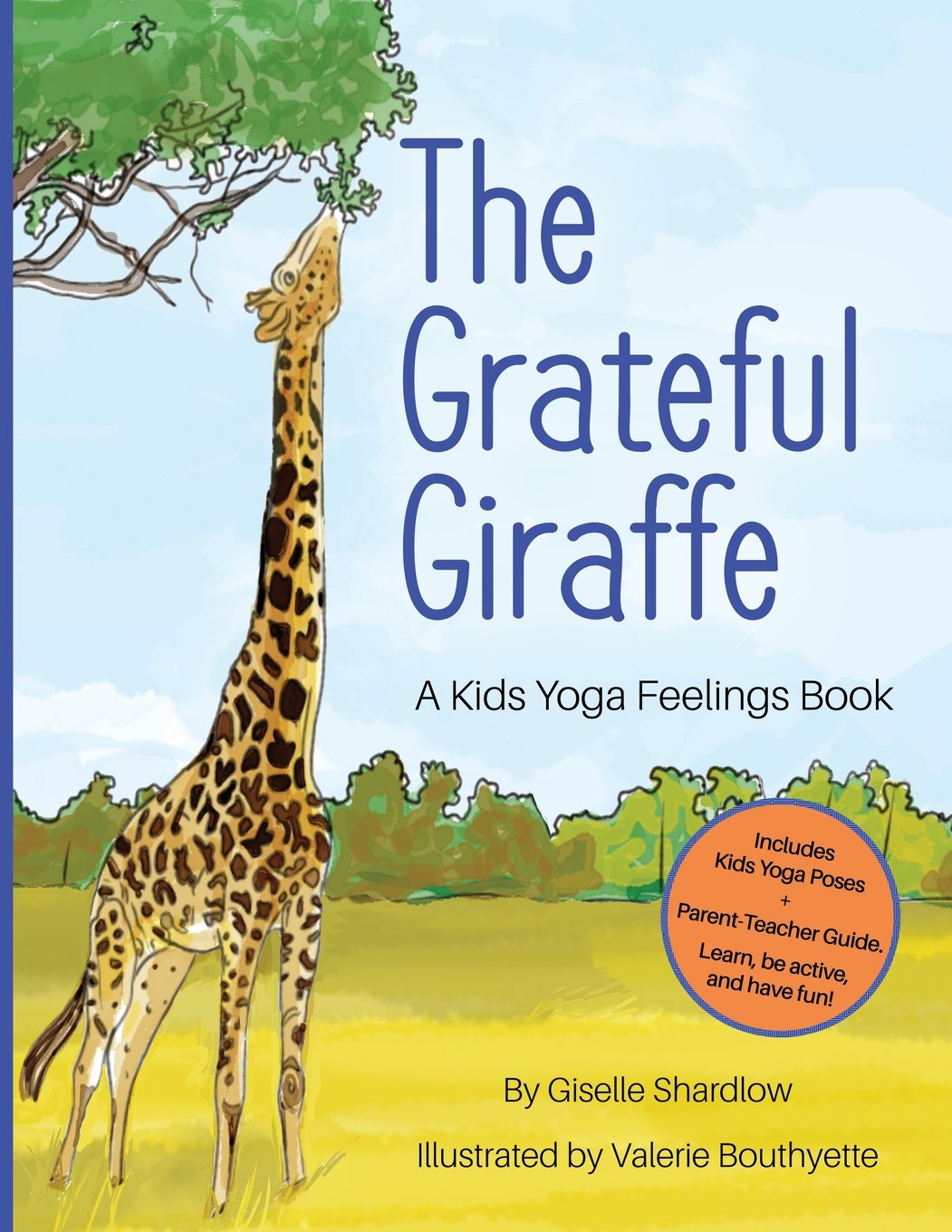 The Grateful Giraffe: A Kids Yoga Feelings Book Health, Nutrition & Fitness