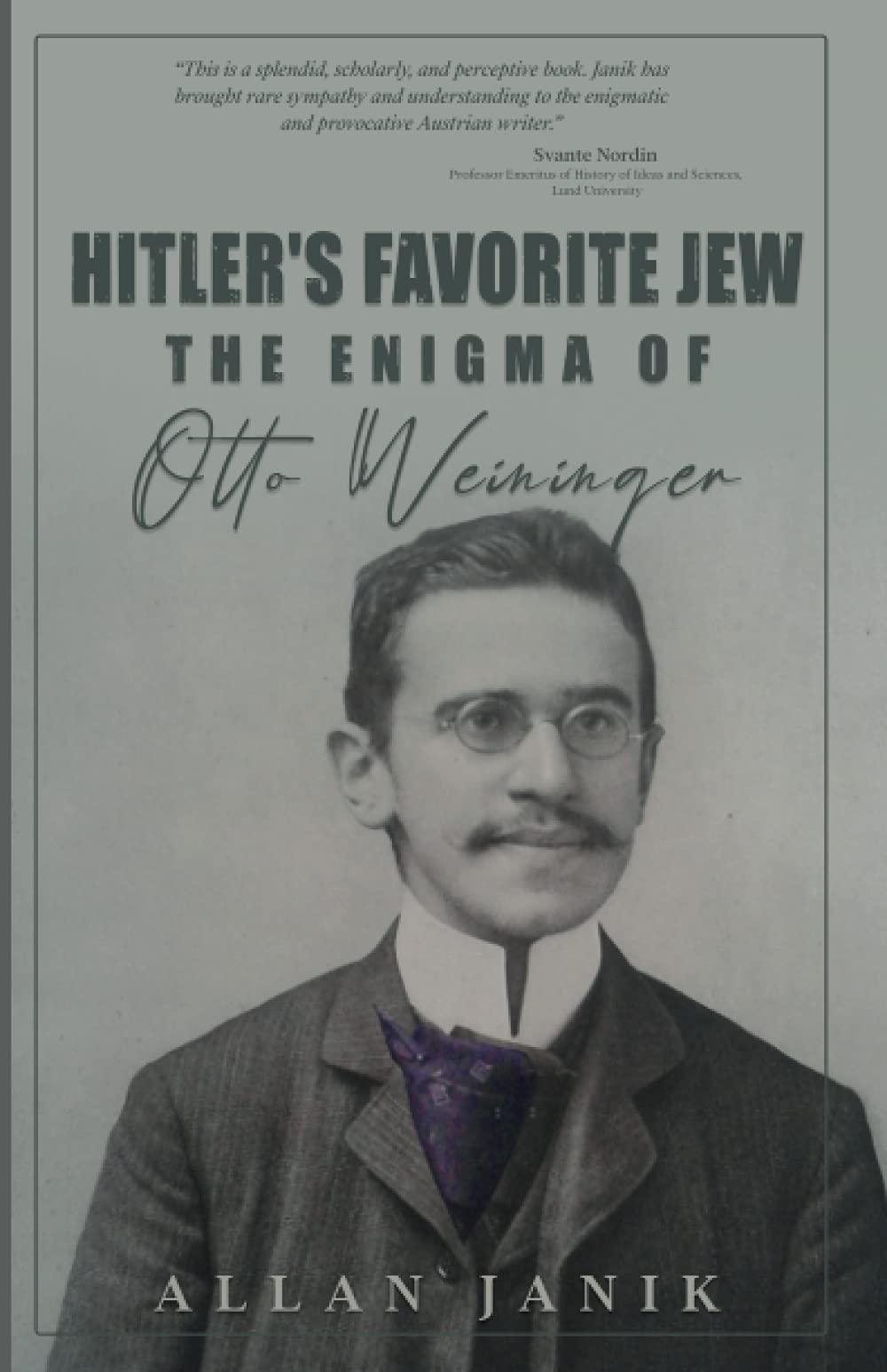 Hitler's Favorite Jew: The Enigma of Otto Weininger Philosophy