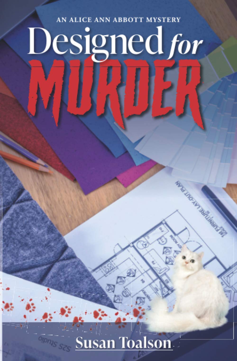 Designed For Murder: An Alice Ann Abbott Mystery Detective & CSI