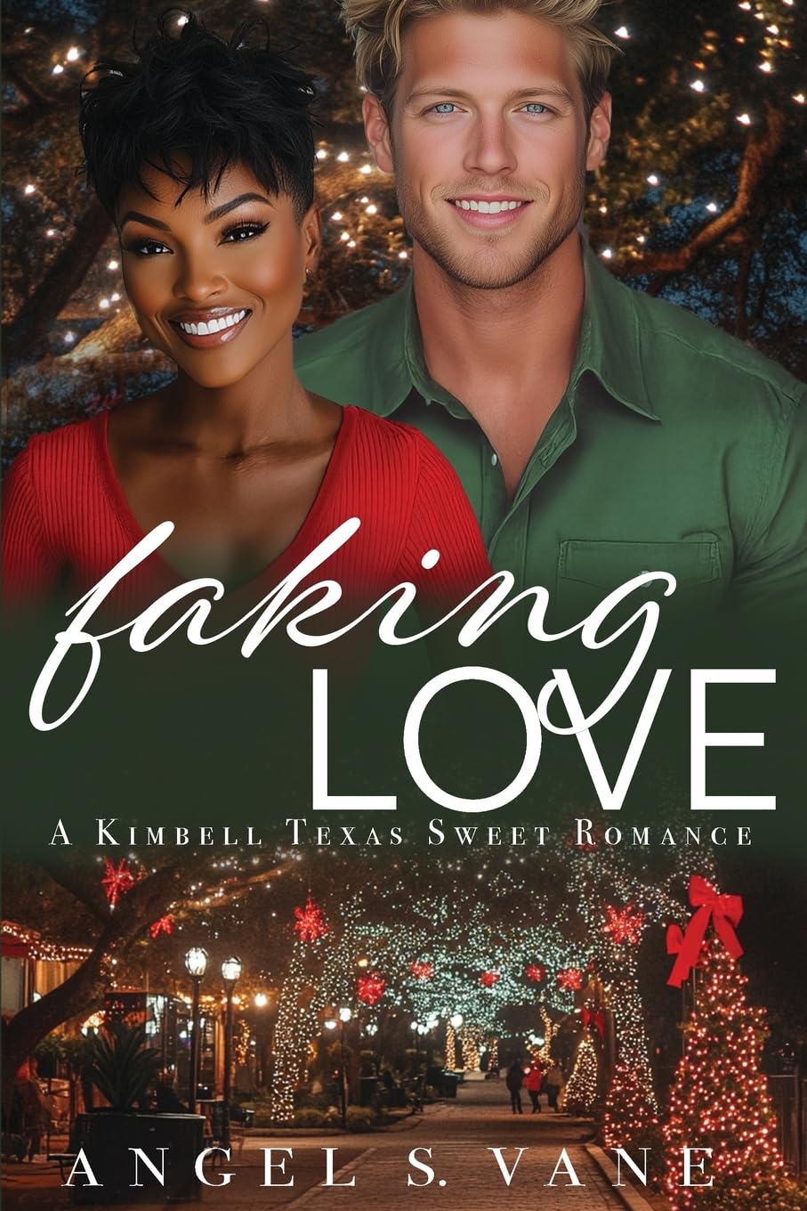 Faking Love (Kimbell Texas Sweet Romances, Band 3) Contemporary literature