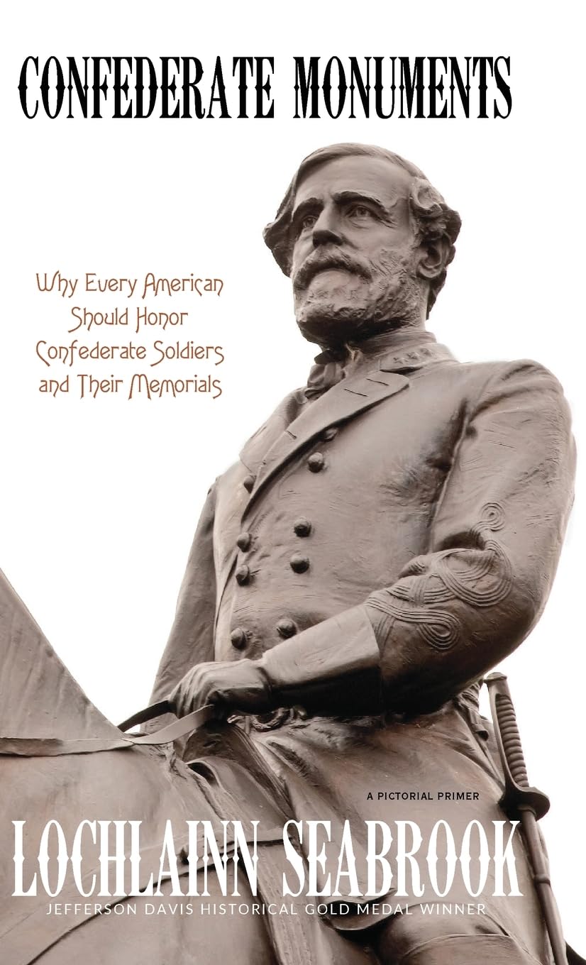 Confederate Monuments: Why Every American Should Honor Confederate Soldiers and Their Memorials Architecture