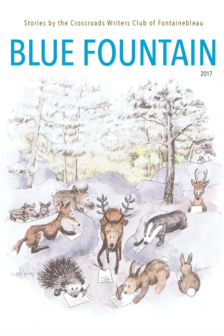 Blue Fountain: Stories by the Crossroads Writers Club of Fontainebleau Contemporary literature Books