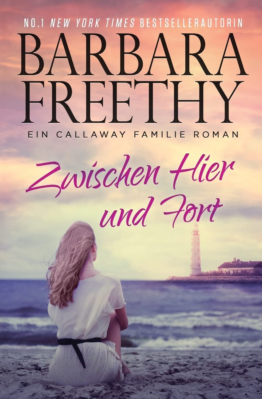 Zwischen Hier und fort (Callaways, Band 4) Contemporary literature