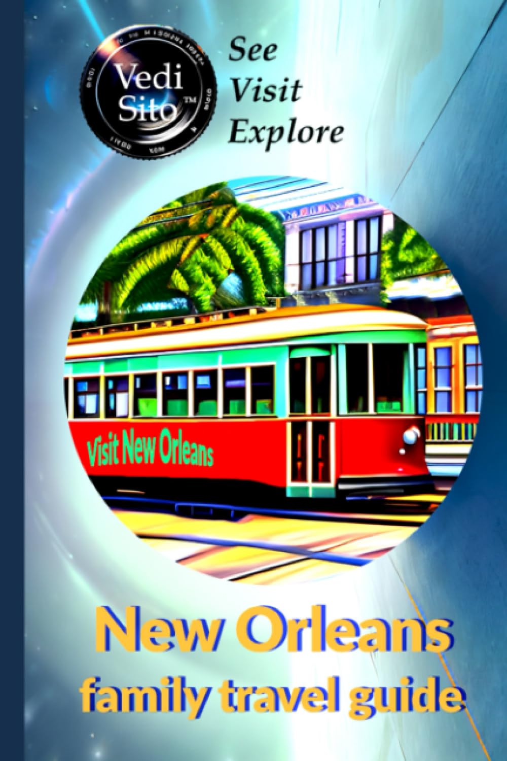 Vedi Sito New Orleans: family travel guide Travel Guides