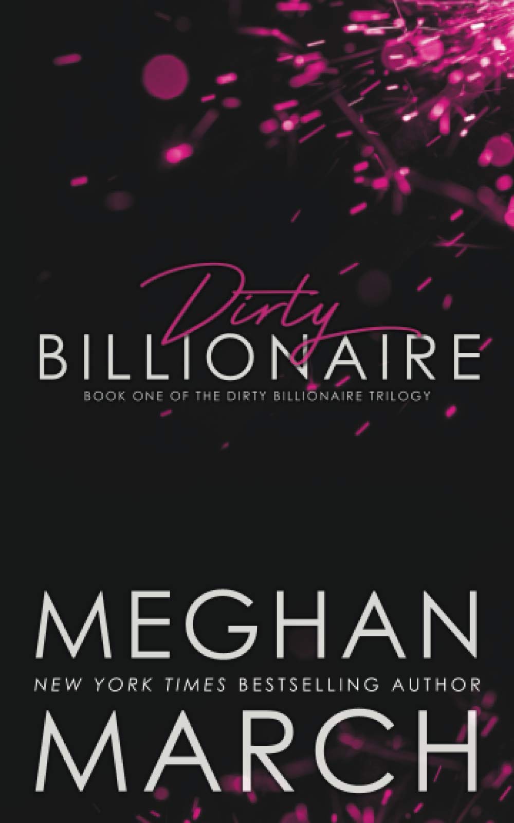 Dirty Billionaire (The Dirty Billionaire Trilogy, Band 1) Contemporary literature