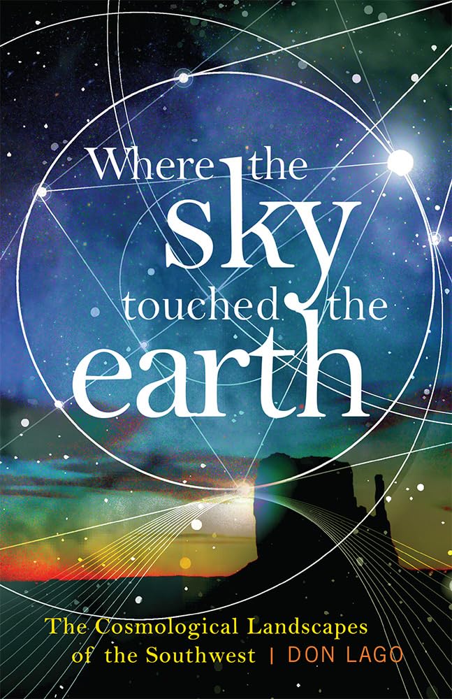 WHERE THE SKY TOUCHED THE EART: The Cosmological Landscapes of the Southwest Social Sciences