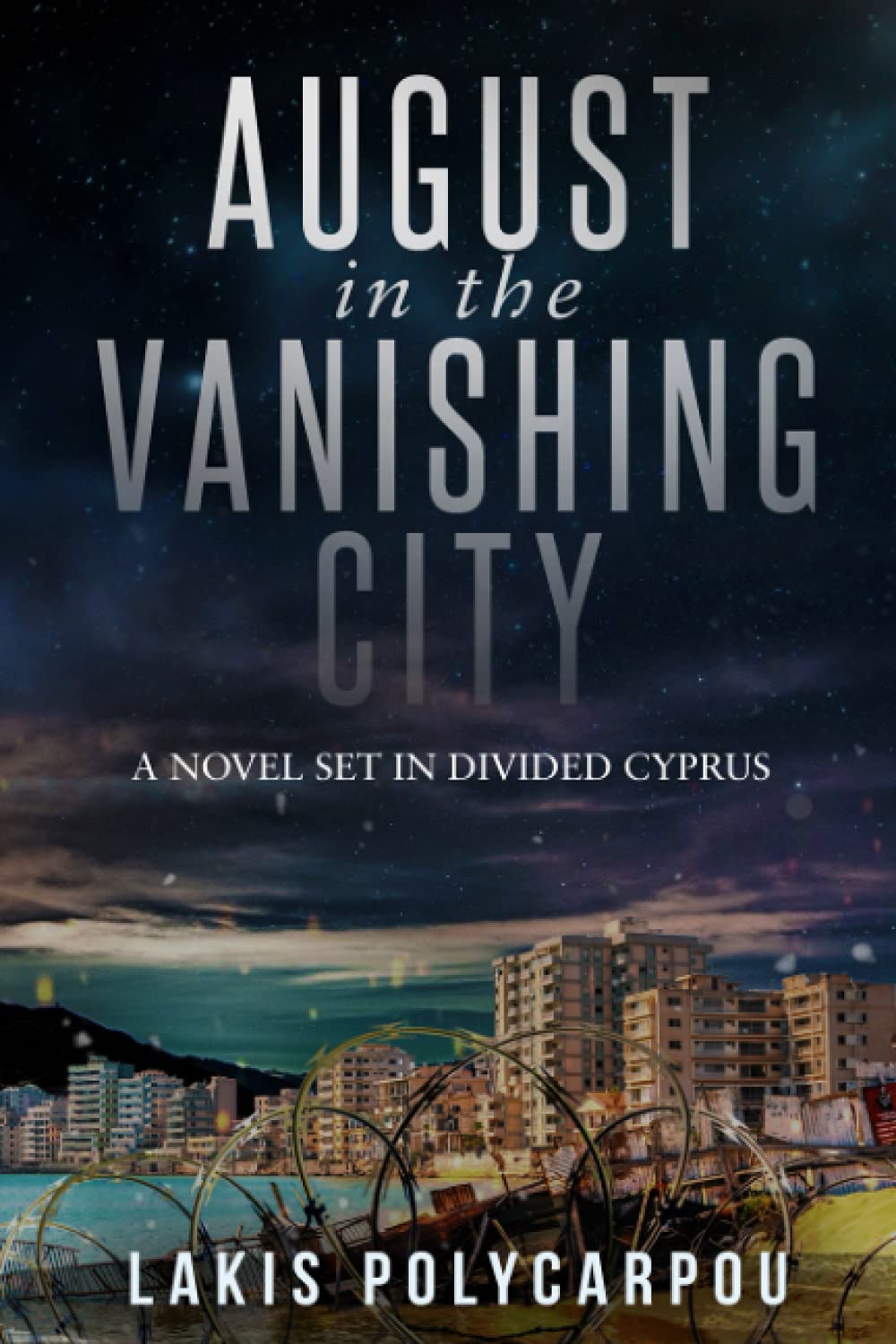 August in the Vanishing City (Cyprus Chronicles) Historical Fiction