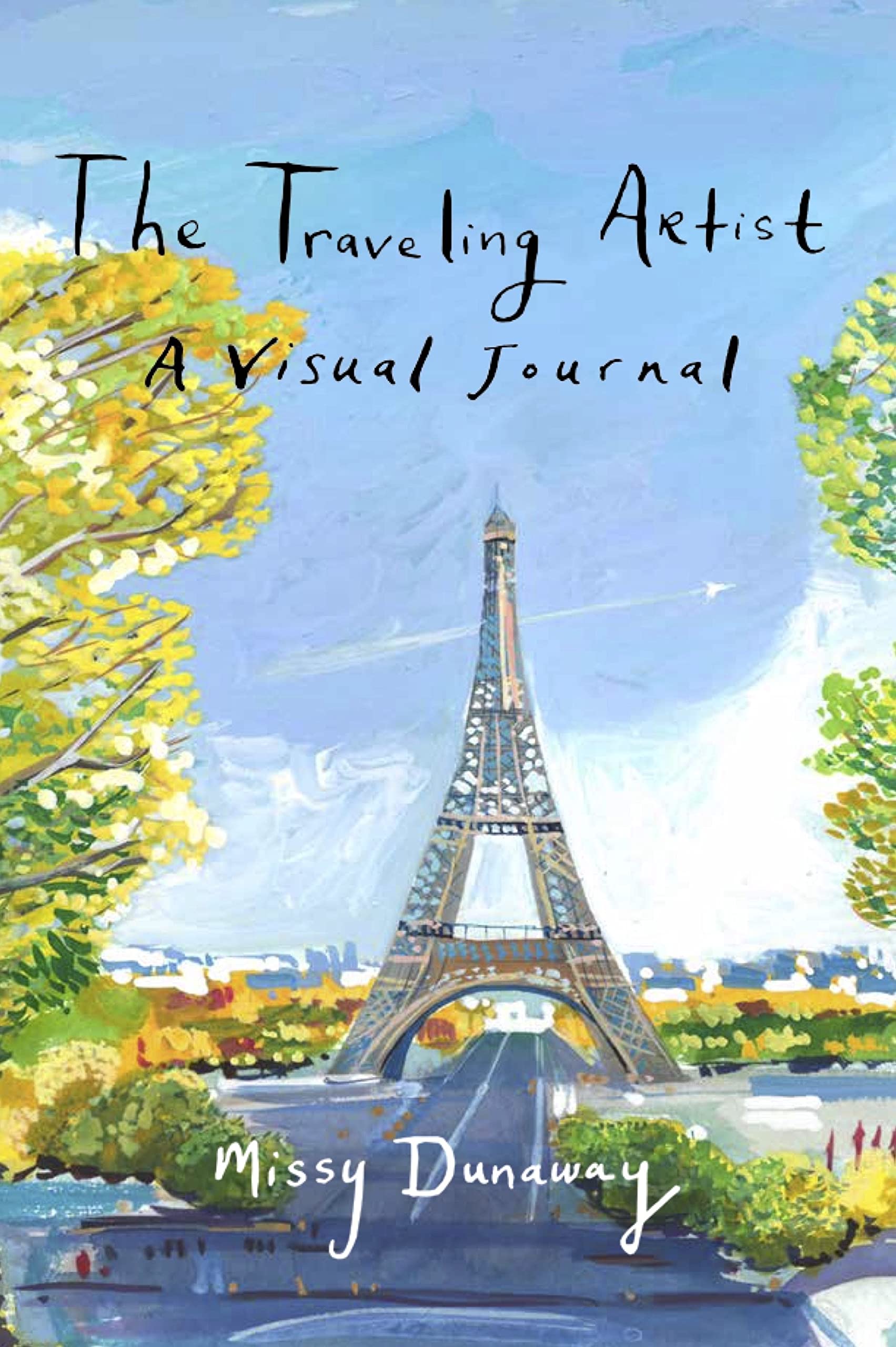 The Traveling Artist: A Visual Journal Books