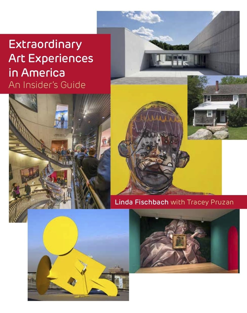 Extraordinary Art Experiences in America: An Insider's Guide Film, Art & Culture