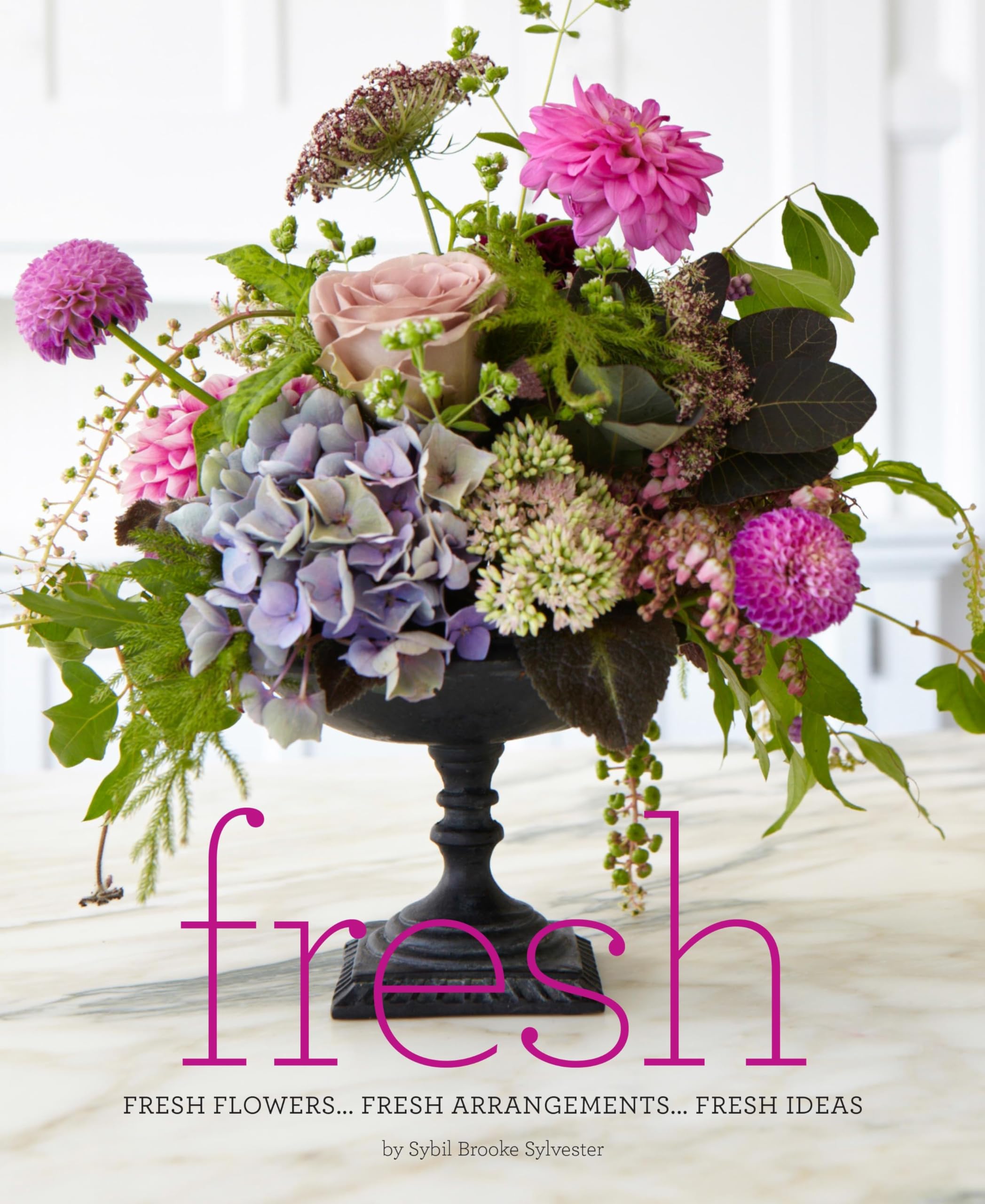 Fresh: Fresh Flowers, Fresh Arrangements, Fresh Ideas Photography