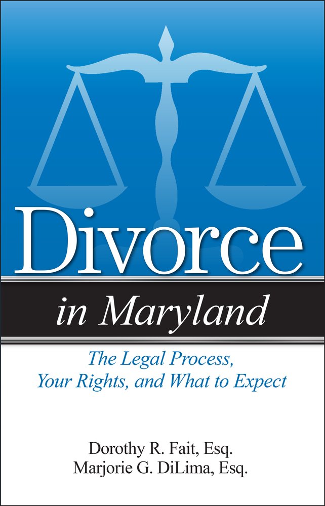 Divorce in Maryland: The Legal Process, Your Rights, and What to Expect Law