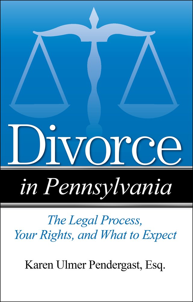 Divorce in Pennsylvania: The Legal Process, Your Rights, and What to Expect Law