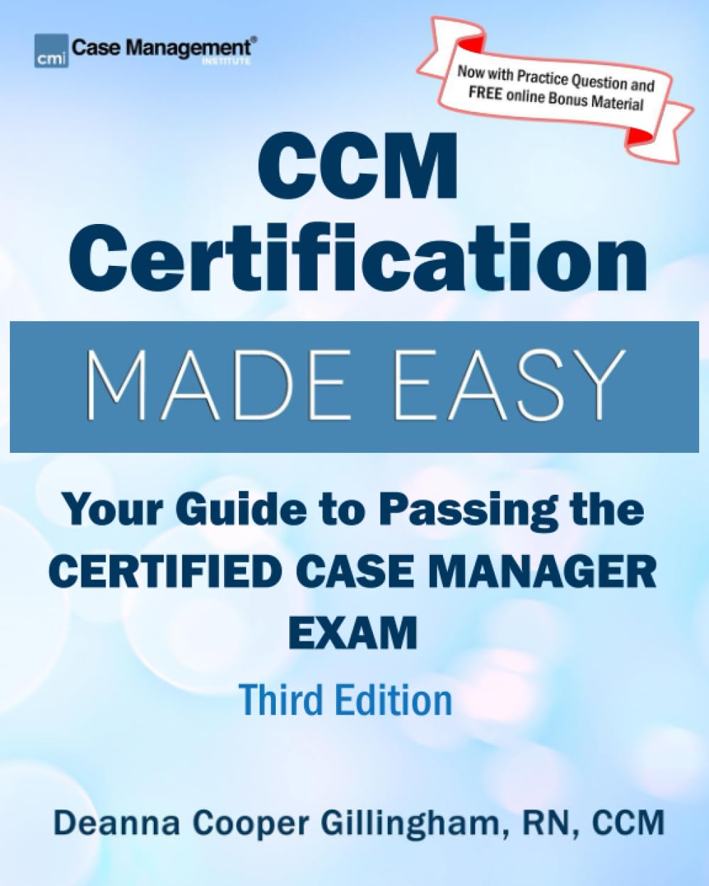 CCM Certification Made Easy: Your Guide to Passing the Certified Case Manager Exam Medicine