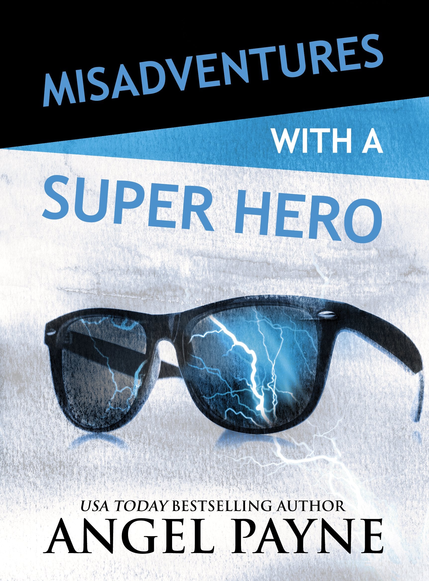Misadventures with a Super Hero (Misadventures Series (7), Band 7) Contemporary literature