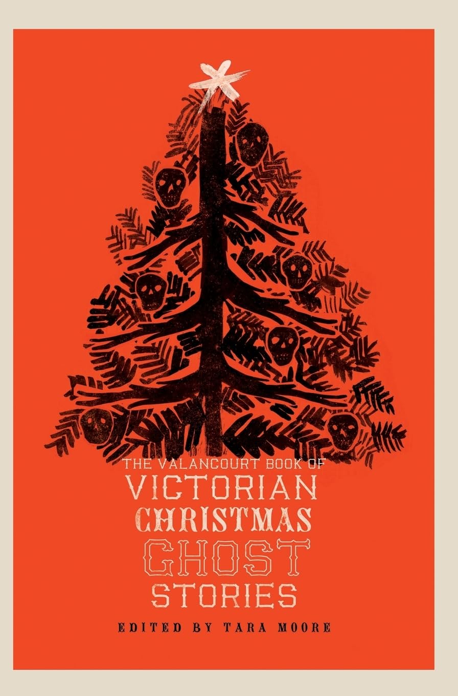 The Valancourt Book of Victorian Christmas Ghost Stories Contemporary literature