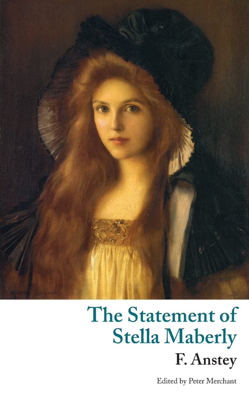 The Statement of Stella Maberly, and An Evil Spirit (Valancourt Classics) Classics