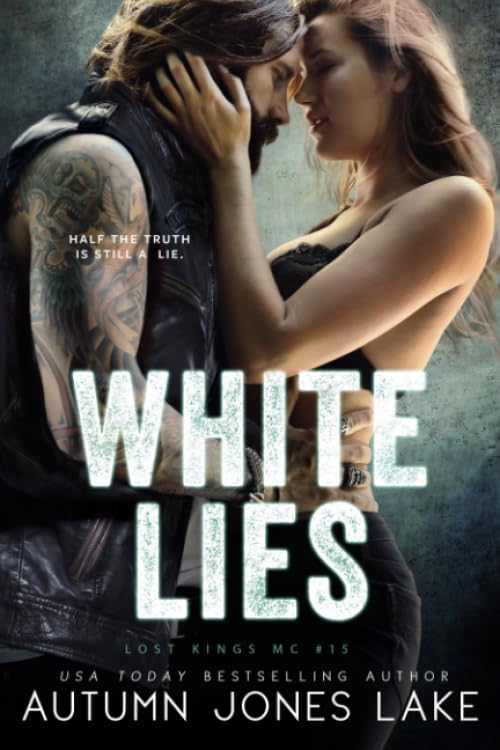 White Lies (Lost Kings MC, Band 15) Action & Adventure