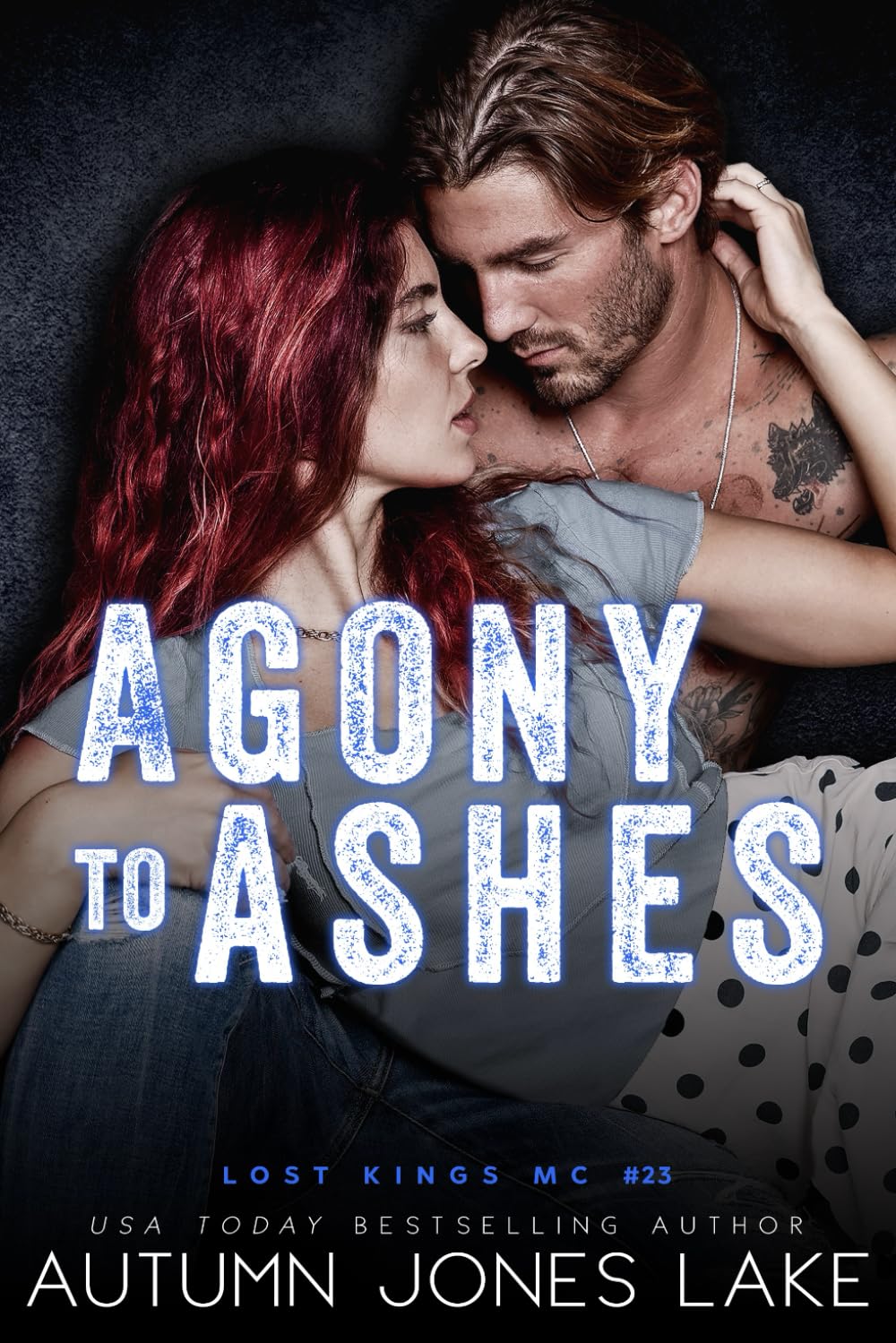 Agony to Ashes (Lost Kings MC, Band 23) Action & Adventure
