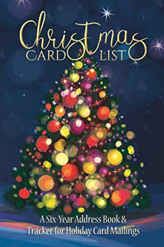 Christmas Card List: A Six-Year Address Book & Tracker for Holiday Card Mailings book