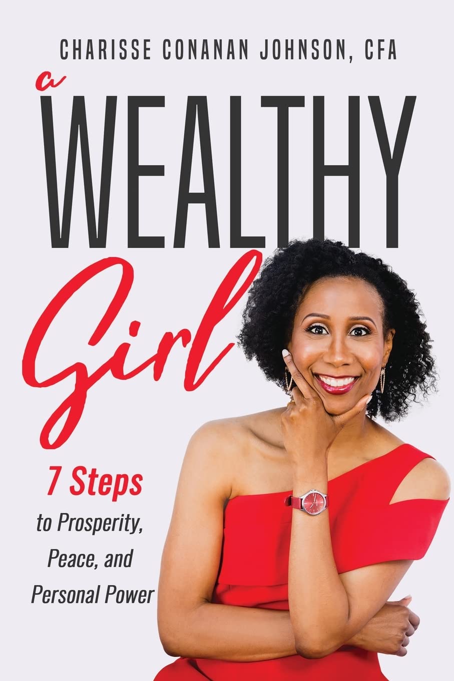 A Wealthy Girl: 7 Steps to Prosperity, Peace, and Personal Power Business, Finance & Career