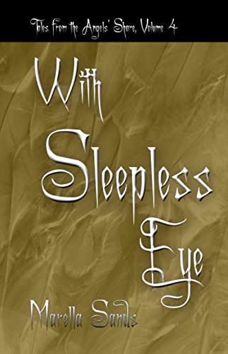 With Sleepless Eye (Tales from the Angels' Share, Band 4) Horror & Mystery